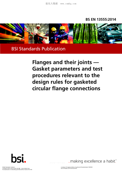 BS EN 13555-2014 法蘭及其接件 與有墊圈圓形法蘭連接件的設(shè)計(jì)規(guī)則有關(guān)的墊圈參數(shù)和試驗(yàn)方法 Flanges and their joints. Gasket parameters and test procedures relevant to the design rules for gasketed circular flange connections