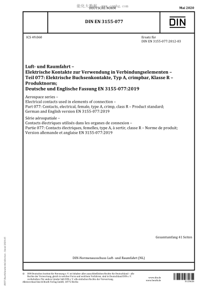 DIN EN 3155-077-2020  Aerospace series - Electrical contacts used in elements of connection - Part 077: Contacts, electrical, female, type A, crimp, class R - Product standard; German and English version EN 3155-077:2019