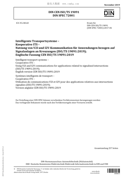 DIN CEN ISO/TS 19091-2019  Intelligent transport systems &ndash; Cooperative ITS &ndash; Using V2I and I2V communications for applications related to signalized intersections