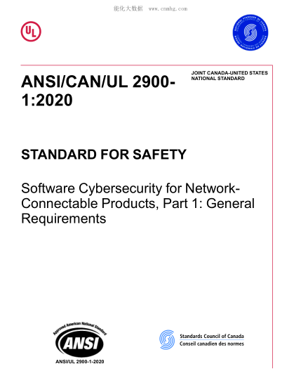 CAN/UL 2900-1-2017  UL Standard For Safety Software Cybersecurity For Network-Connectable Products, Part 1: General Requirements (First Edition; Reprint With Revisions Through And Including June 5, 2020)