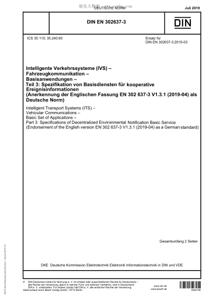 DIN EN 302637-3-2019  Intelligent Transport Systems (ITS) - Vehicular Communications - Basic Set of Applications - Part 3: Specifications of Decentralized Environmental Notification Basic Service (Endorsement of the English version EN 302 637-3 V1.3.1 (20