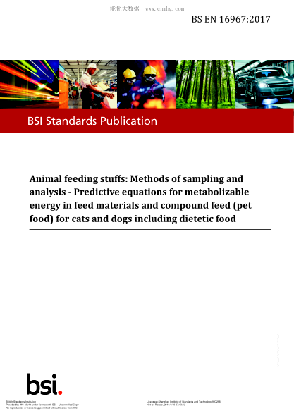 BS EN 16967-2017   Animal Feeding Stuffs: Methods Of Sampling And Analysis. Predictive Equations For Metabolizable Energy In Feed Materials And Compound Feed (Pet Food) For Cats And Dogs Including Dietetic Food