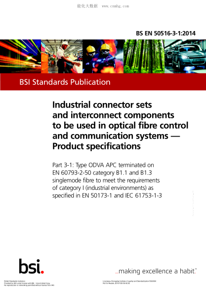 BS EN 50516-3-1-2014 光纖控制和通信系統(tǒng)用工業(yè)連接器組和互聯(lián)元件 產(chǎn)品規(guī)格 終止于滿足EN 50173-1和IEC 61753-1-3中規(guī)定的類型I (工業(yè)環(huán)境) 要求的EN 60793-2-50中B1.1和B1.3類單模纖維的ODVA APC類型 Industrial connector sets and interconnect components to be used in optical fibre control and communication systems. Pro