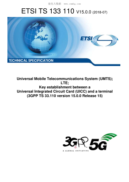 ETSI TS 133 110-2018  Universal Mobile Telecommunications System (UMTS); LTE; Key establishment between a Universal Integrated Circuit Card (UICC) and a terminal (3GPP TS 33.110 version 15.0.0 Release 15)