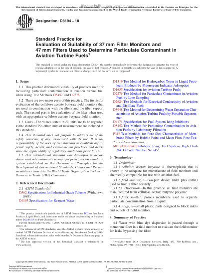ASTM D8194-2018 航空渦輪機(jī)燃料中顆粒污染物測(cè)定用37mm過濾器監(jiān)測(cè)器和47mm過濾器穩(wěn)定性評(píng)定規(guī)程 Standard Practice For Evaluation Of Suitability Of 37 Mm Filter Monitors And 47 Mm Filters Used To Determine Particulate Contaminant In Aviation Turbine Fuels