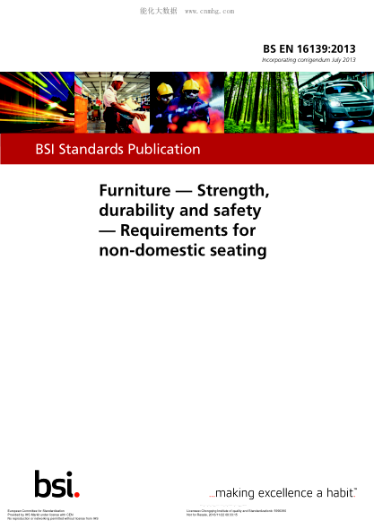 EN 16139-2013+AC-2013  Furniture. Strength,durability and safety. Requirements for non-domestic seating