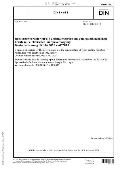 DIN EN 834-2017  Heat cost allocators for the determination of the consumption of room heating radiators - Appliances with electrical energy supply; German version EN 834:2013 + AC:2015