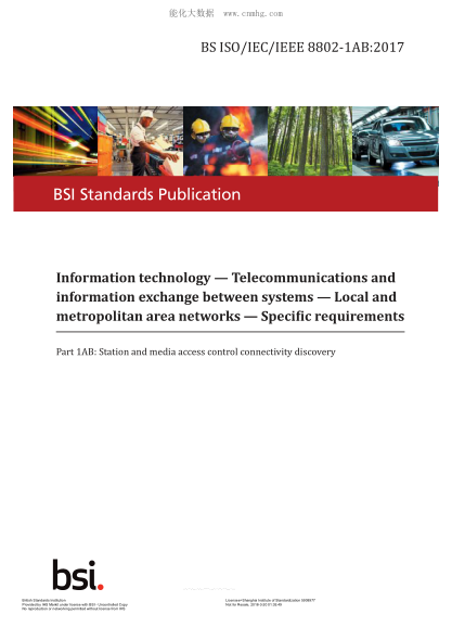 BS ISO/IEC/IEEE 8802-1AB-2017   Information technology. Telecommunications and information exchange between systems. Local and metropolitan area networks. Specific requirements. Station and media access control connectivity discovery