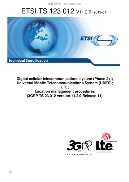 ETSI TS 123 012-2013Digital Cellular Telecommunications System (Phase 2+); Universal Mobile Telecommunications System (Umts); Lte; Location Management Procedures (V11.2.0; 3Gpp Ts 23.012 Version 11.2.0 Release 11; Includes Diskette)