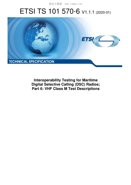 ETSI TS 101 570-6-2020  Interoperability Testing For Maritime Digital Selective Calling (Dsc) Radios; Part 6: Vhf Class M Test Descriptions