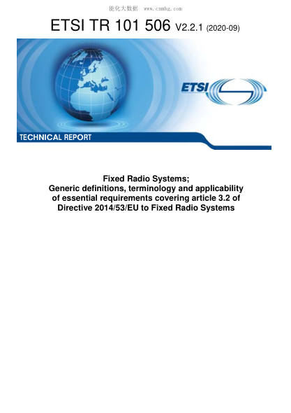 ETSI TR 101 506-2020  Fixed Radio Systems; Generic Definitions, Terminology And Applicability Of Essential Requirements Covering Article 3.2 Of Directive 2014/53/Eu To Fixed Radio Systems