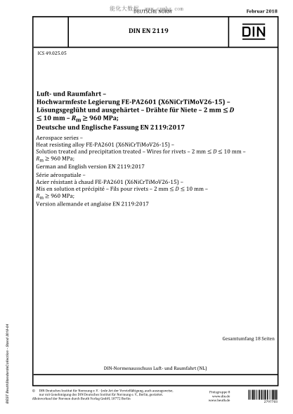 DIN EN 2119-2018  Aerospace series - Heat resisting alloy FE-PA2601 (X6NiCrTiMoV26-15) - Solution treated and precipitation treated - Wires for rivets -2 mm <= D <= 10 mm - Rm >= 960 MPa; German and English version EN 2119:2017