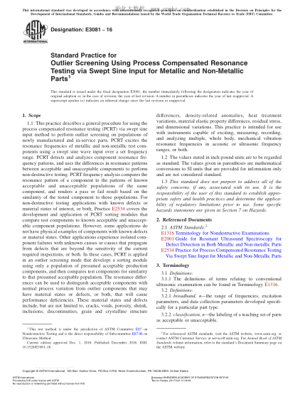 ASTM E3081-2016 用金屬與非金屬零件正弦掃頻輸入的過程補(bǔ)償諧振測(cè)試進(jìn)行離群值篩選的規(guī)程 Standard Practice for Outlier Screening Using Process Compensated Resonance Testing via Swept Sine Input for Metallic and Non-Metallic Parts