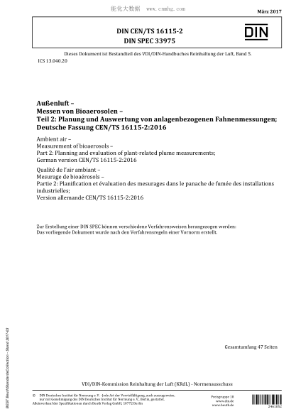DIN CEN/TS 16115-2-2017   Ambient air - Measurement of bioaerosols - Part 2: Planning and evaluation of plant-related plume measurements; German version CEN/TS 16115-2:2016
