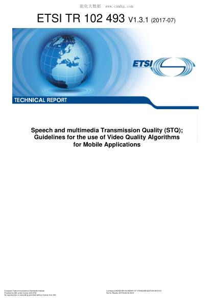 ETSI TR 102 493-2017  Speech and multimedia Transmission Quality (STQ); Guidelines for the use of Video Quality Algorithms for Mobile Applications (V1.3.1)