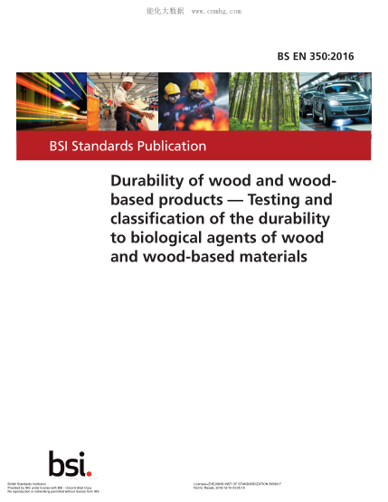 BS EN 350-2016 木材和木制品的耐久性 對木材和木質(zhì)材料生物制劑的耐久性的測試和分類 Durability of wood and wood-based products. Testing and classification of the durability to biological agents of wood and wood-based materials