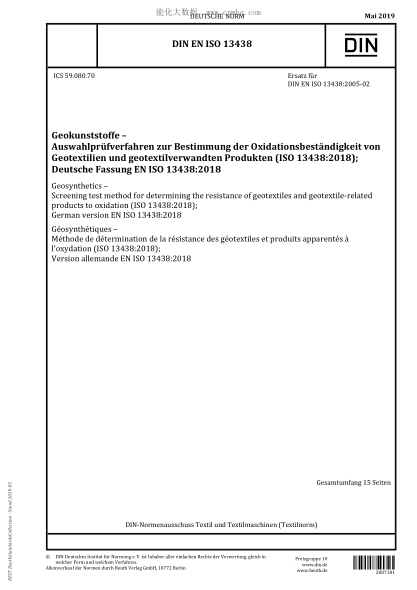 DIN EN ISO 13438-2019  Geosynthetics - Screening test method for determining the resistance of geotextiles and geotextile-related products to oxidation&nbsp;
