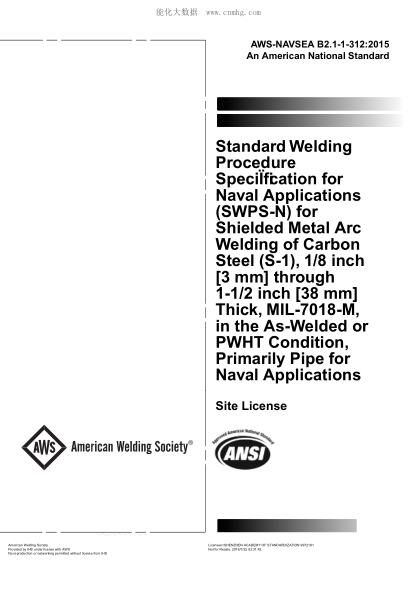 AWS NAVSEA B2.1-1-312-2015   Standard Welding Procedure Specification For Naval Applications (Swps-N) For Shielded Metal Arc Welding Of Carbon Steel (S-1), 1/8 Inch [3 Mm] Through 1-1/2 Inch [38 Mm] Thick, Mil-7018-M, In The As-Welded Or Pwht Condition, P