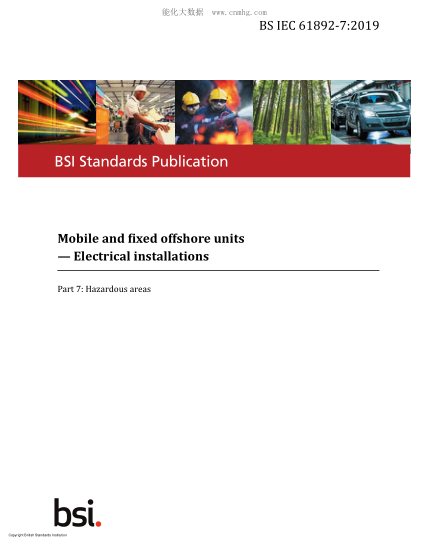 BS IEC 61892-7-2019 可移動(dòng)的和固定的近海裝置.電力設(shè)備.危害區(qū)域 Mobile and fixed offshore units. Electrical installations. Hazardous areas