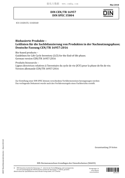 DIN CEN/TR 16957-2018  Bio-based products - Guidelines for Life Cycle Inventory (LCI) for the End-of-life phase; German version CEN/TR 16957:2016