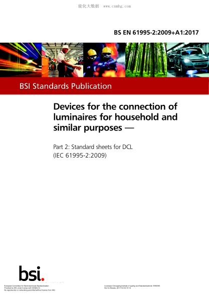 EN 61995-2-2009+A1-2017  Devices For The Connection Of Luminaires For Household And Similar Purposes - Part 2: Standard Sheets For Dcl