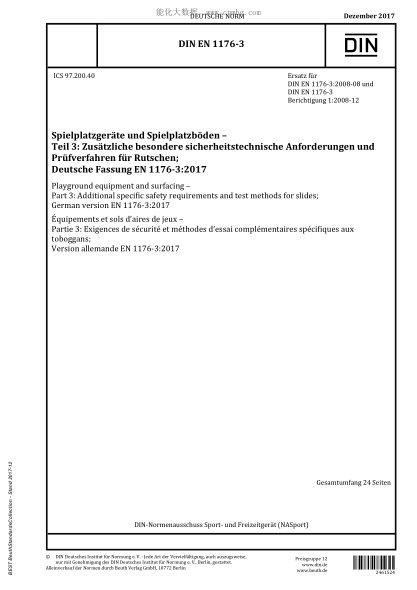 DIN EN 1176-3-2017  Playground equipment and surfacing - Part 3: Additional specific safety requirements and test methods for slides; German version EN 1176-3:2017