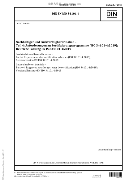 DIN EN ISO 34101-4-2019  Sustainable and traceable cocoa - Part 4: Requirements for certification schemes