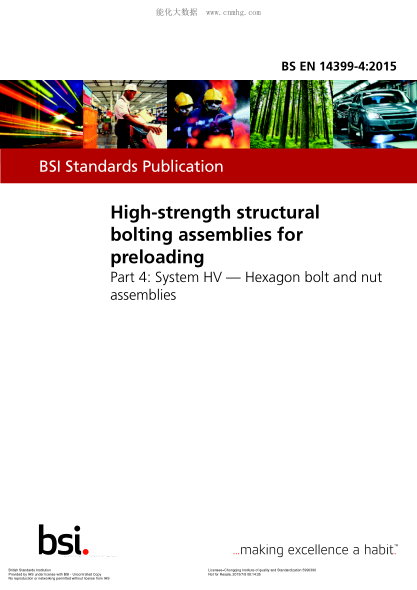 BS EN 14399-4-2015 預加負荷用高強度結構螺栓組件 系統(tǒng)HV 六角螺栓和螺母組件 High-strength structural bolting assemblies for preloading. System HV. Hexagon bolt and nut assemblies