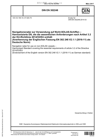 DIN EN 302248-2017   Navigation radar for use on non-SOLAS vessels - Harmonised Standard covering the essential requirements of article 3.2 of the Directive 2014/53/EU (Endorsement of the English version EN 302 248 V2.1.1 (2016-11) as German standard)