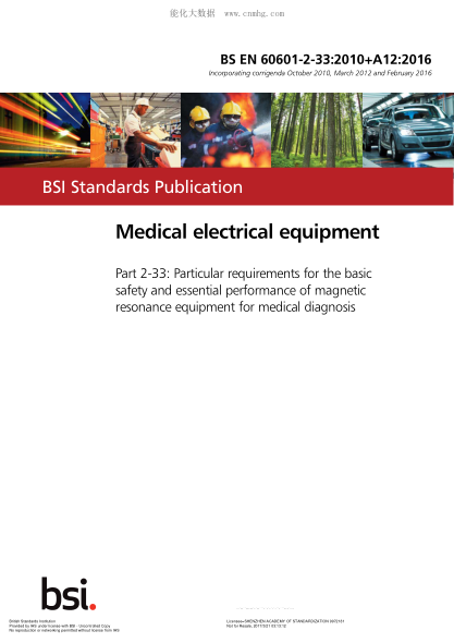 BS EN 60601-2-33-2010+A12-2016 醫(yī)療電氣設(shè)備 用于醫(yī)療診斷的磁共振設(shè)備的基本安全和基本性能的特殊要求 Medical electrical equipment. Particular requirements for the basic safety and essential performance of magnetic resonance equipment for medical diagnosis