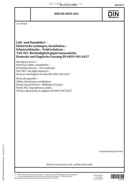 DIN EN 6059-301-2017  Aerospace series - Electrical cables, installation - Protection sleeves - Test methods - Part 301: Sun light exposure; German and English version EN 6059-301:2017