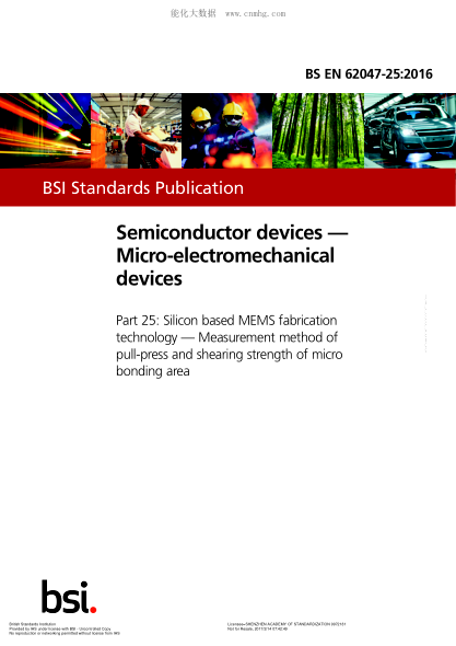 BS EN 62047-25-2016 半導(dǎo)體器件 微機(jī)電設(shè)備 基于硅的MEMS制造技術(shù) 微結(jié)合區(qū)的拉壓和剪切強(qiáng)度測(cè)量方法 Semiconductor devices. Micro-electromechanical devices. Silicon based MEMS fabrication technology. Measurement method of pull-press and shearing strength of micro bonding area
