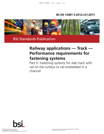 EN 13481-5-2012+A1-2017  Railway applications. Track. Performance requirements for fastening systems. Part 5:Fastening systems for slab track with rail on the surface or rail embedded in a channel