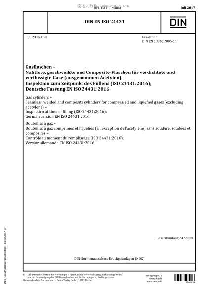 DIN EN ISO 24431-2017  Gas cylinders - Seamless, welded and composite cylinders for compressed and liquefied gases (excluding acetylene) - Inspection at time of filling (ISO 24431:2016); German version EN ISO 24431:2016