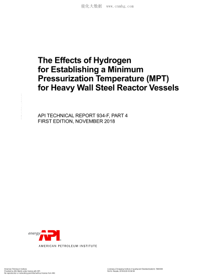 API TR 934-F PART 4-2018  The Effects of Hydrogen for Establishing a Minimum Pressurization Temperature (MPT) for Heavy Wall Steel Reactor Vessels (FIRST EDITION)