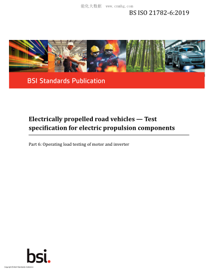 BS ISO 21782-6-2019   Electrically propelled road vehicles. Test specification for electric propulsion components. Operating load testing of motor and inverter