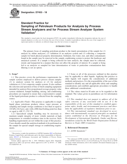 ASTM D7453-2018Standard Practice for Sampling of Petroleum Products for Analysis by Process Stream Analyzers and for Process Stream Analyzer System Validation
