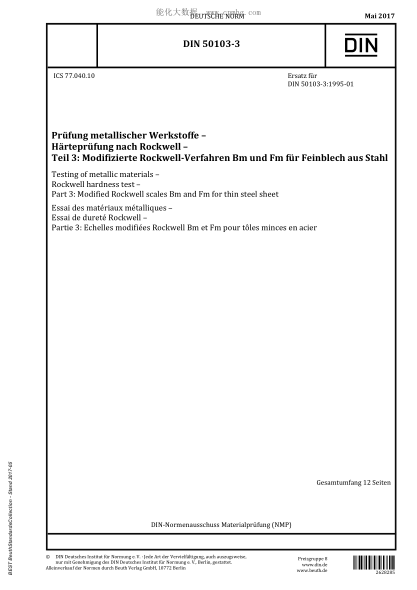 DIN 50103-3-2017   Testing of metallic materials - Rockwell hardness test - Part 3: Modified Rockwell scales Bm and Fm for thin steel sheet