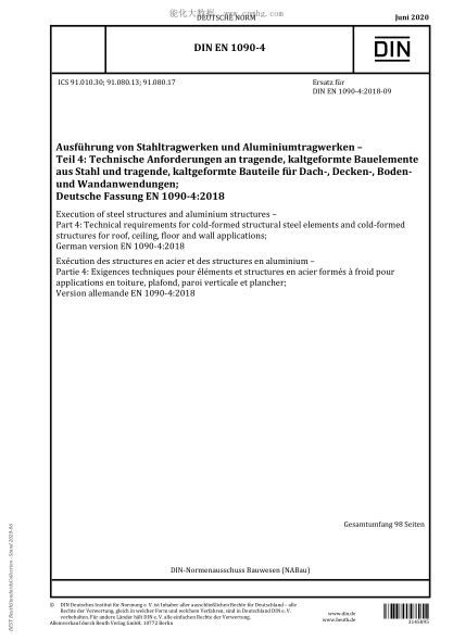 DIN EN 1090-4-2020  Execution of steel structures and aluminium structures - Part 4: Technical requirements for cold-formed structural steel elements and cold-formed structures for roof, ceiling, floor and wall applications; German version EN 1090-4:2018