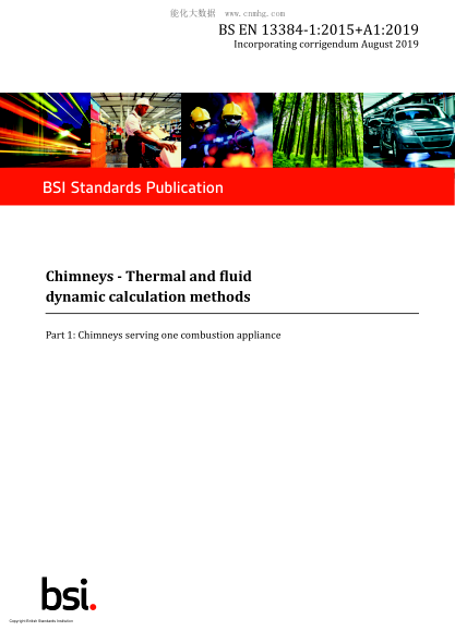 BS EN 13384-1-2015+A1-2019   Chimneys. Thermal and fluid dynamic calculation methods. Chimneys serving one combustion appliance
