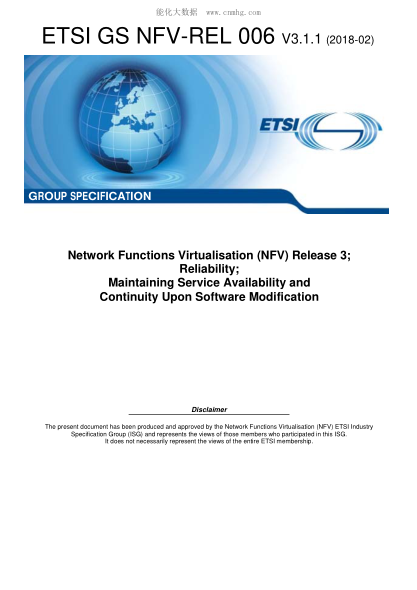ETSI GS NFV-REL 006-2018  Network Functions Virtualisation (NFV) Release 3; Reliability; Maintaining Service Availability and Continuity Upon Software Modification