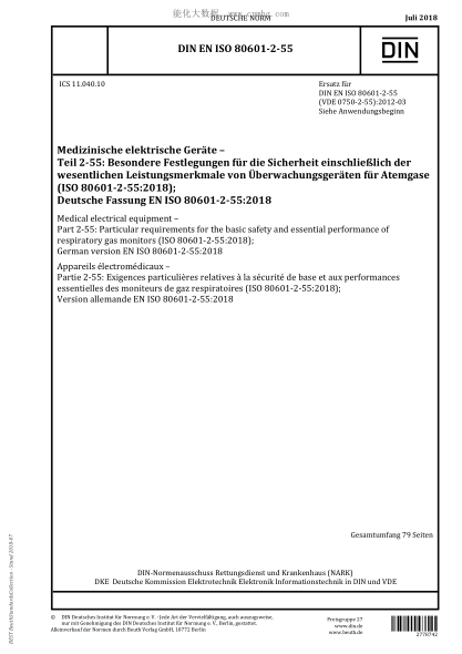 DIN EN ISO 80601-2-55-2018  Medical electrical equipment - Part 2-55: Particular requirements for the basic safety and essential performance of respiratory gas monitors (ISO 80601-2-55:2018); German version EN ISO 80601-2-55:2018