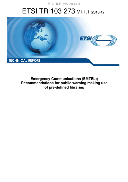 ETSI TR 103 273-2016  Emergency Communications (Emtel);Recommendations For Public Warning Making Use Of Pre-Defined Libraries (V1.1.1)