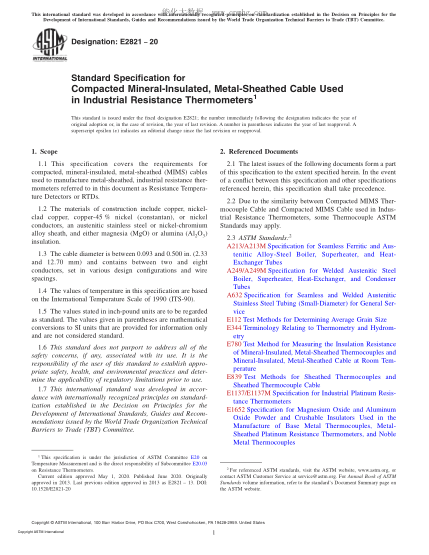 ASTM E2821-2020  Standard Specification for ?Compacted Mineral-Insulated, Metal-Sheathed Cable Used in Industrial Resistance Thermometers