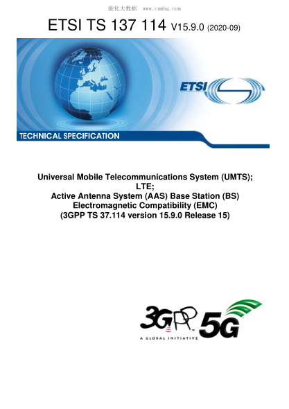 ETSI TS 137 114/3-2020  Universal Mobile Telecommunications System (Umts); Lte; Active Antenna System (Aas) Base Station (Bs) Electromagnetic Compatibility (Emc) (3Gpp Ts 37.114 Version 15.9.0 Release 15)