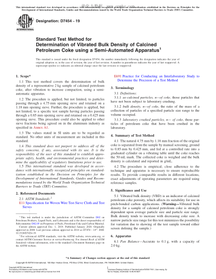 ASTM D7454-2019  Standard Test Method for Determination of Vibrated Bulk Density of Calcined Petroleum Coke using a Semi-Automated Apparatus