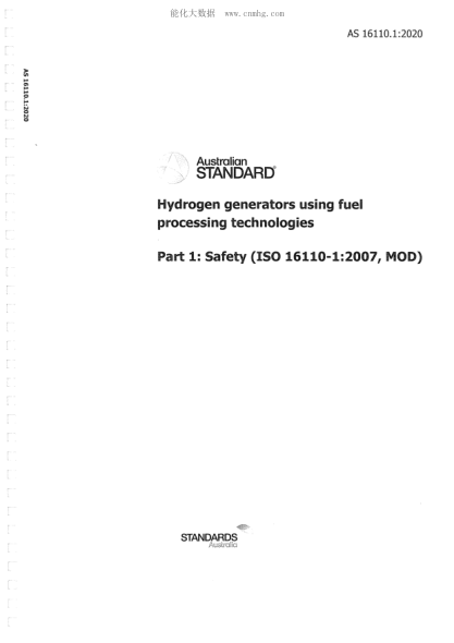 AS 16110.1-2020  Hydrogen generators using fuel processing technologies Safety (ISO 16110-1:2007, MOD)