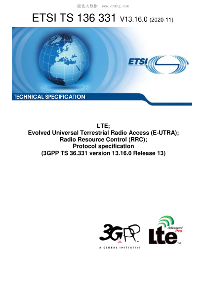 ETSI TS 136 331/9-2020  Lte; Evolved Universal Terrestrial Radio Access (E-Utra); Radio Resource Control (Rrc); Protocol Specification (3Gpp Ts 36.331 Version 13.16.0 Release 13)