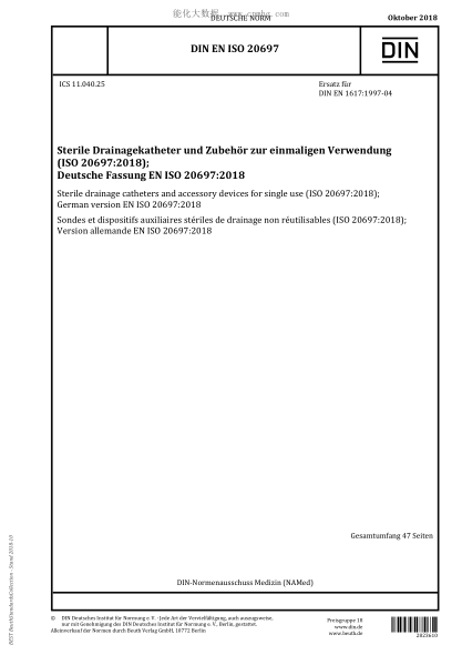 DIN EN ISO 20697-2018  Sterile drainage catheters and accessory devices for single use (ISO 20697:2018); German version EN ISO 20697:2018