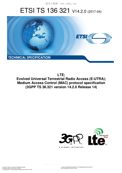 ETSI TS 136 321/2-2017  LTE; Evolved Universal Terrestrial Radio Access (E-UTRA); Medium Access Control (MAC) protocol specification (V14.2.1; 3GPP TS 36.321 version 14.2.1 Release 14)